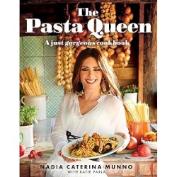 THE PASTA QUEEN: A Just Gorgeous Cookbook