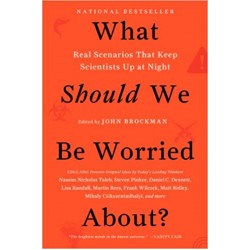 What Should We Be Worried About?: Real Scenarios That Keep Scientists Up At Night