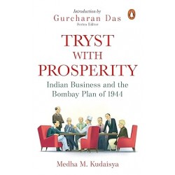 Tryst with Prosperity: Indian Business and the Bombay Plan of 1944