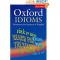  Oxford Idioms: Dictionary for Learners of English