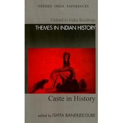 Caste in History (Themes in Indian History)