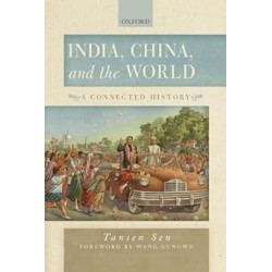 India, China And The World: A Connected History