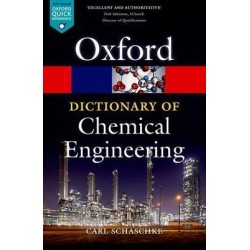 Oxford Dictionary Of Chemical Engineering