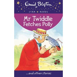 STAR READS SERIES 3: MR TWIDDLE FETCHES POLLY
