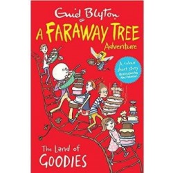 The Land of Goodies: A Faraway Tree Adventure