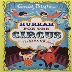Enid Blyton Hurrah for the Circus