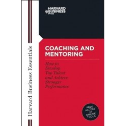Harvard Business Essentials: Coaching and Mentoring