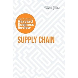 Supply Chain: The Insights You Need from Harvard Business Review