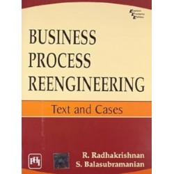 BUSINESS PROCESS REENGINEERING - TEXT & CASES