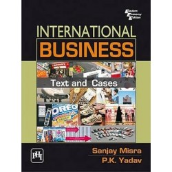 INTERNATIONAL BUSINESS : TEXT & CASES