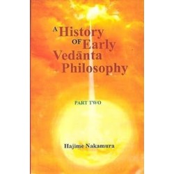 A History Of Early Vedanta Philosophy (Vol-2)
