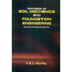 Textbook Of Soil Mechanics And Foundation Engineering