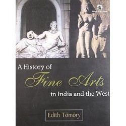 History Of Fine Arts In India & The West (Cc)