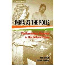 India At The Polls:Parliamentary Elections In the Federal Phase