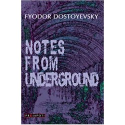 Notes from Underground by Dostoyevsky