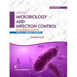 Applied Microbiology And Infecton Control Including Safety For B.Sc Nursing Students