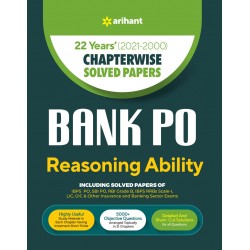 22 Years' (2021-2000) Chapterwise Solved Papers BANK PO Reasoning Ability