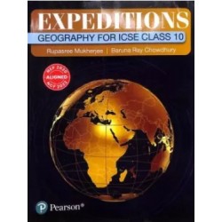 Expeditions : Geography For Icse Class 10 (Nep 2020 / Ncf 2023)