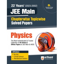 22 Years' (2023-2002) JEE Main Chapterwise Topicwise Solved Papers - Physics