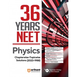 36 Years' NEET Physics Chapterwise - Topicwise Solved Papers (2023-1988)