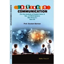Business Communication (For the student of English Hons.& Gen. of CBCS System)SEC-A2 (C.U.)Sem-3/5