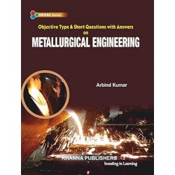 Objective Type & Short Questions With Answers On Metallurgical Engineering