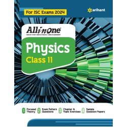 All In One Class 11th Physics for ISC Exam 2024