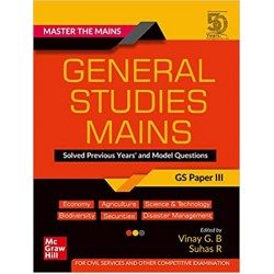 Master The Mains – General Studies Mains (GS Paper III): Solved Previous Years' and Model Questions UPSC Civil Services Exam