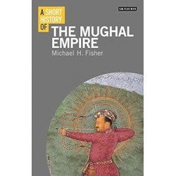 A Short History Of The Mughal Empire