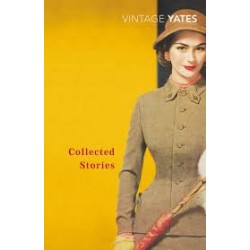 Collected Stories Of Richard Yates, The