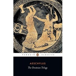 Oresteian Trilogy: Agamemnon/the Choepho
