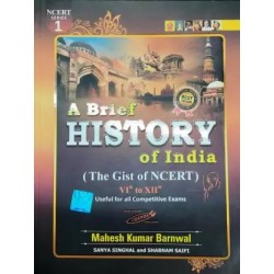 A Brief History of India (The Gist of NCERT) VI th to XII th